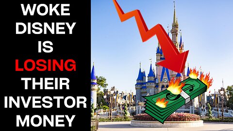 Disney Is Losing Lots Of Money For Investors | Woke-SJW Disney FAIL