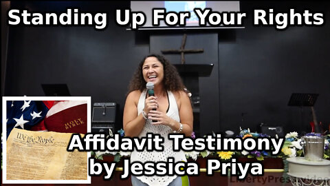 Standing Up For Your Rights: Affidavit Testimony by Jessica Priya