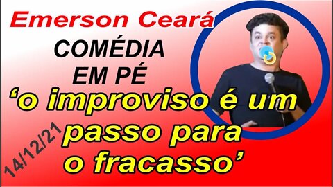 O improviso. é um passo para o fracasso - Comédia em Pé