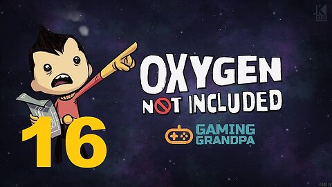 Oxygen Not Included MiniBase (Episode 16)