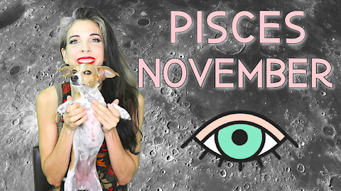 Pisces November 2021 Horoscope in 3 Minutes!