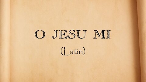 Ó meu Jesus em Latim