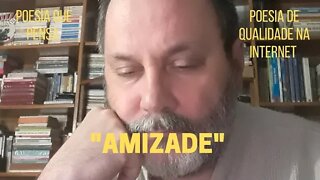 Poesia que Pensa − ""AMIZADE" e outros poemas autorais