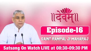 Devam TV 28-09-2021 | Episode: 16 | Sant Rampal Ji Maharaj Live Satsang