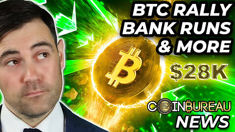Crypto News: ₿itcoin Skyrockets to $28k+, Bank Failures, ETH Update & More! 💵&🏦=📉⬇️/₿=📈⬆️