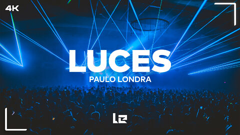 Paulo Londra - Luces (Lyrics) (4K)