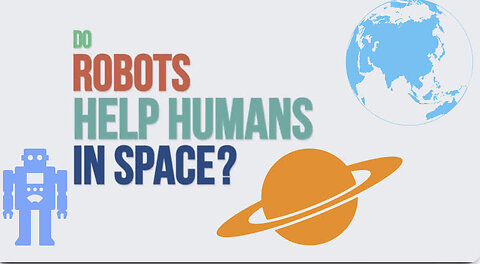 Do Robots Help Humans in Space? We Asked a NASA technologist