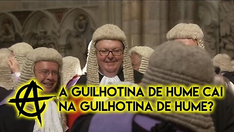 A guilhotina de hume cai na guilhotina de hume