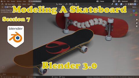 Modeling A Skateboard - Blender 3.0 - Session 7