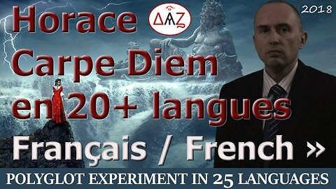 Polyglot Experiment: Carpe Diem in FRENCH & 24 More Languages with Comments (25 videos)