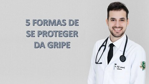 5 formas de se proteger do Coronavírus e da Gripe Influenza | Dr. Álef Lamark