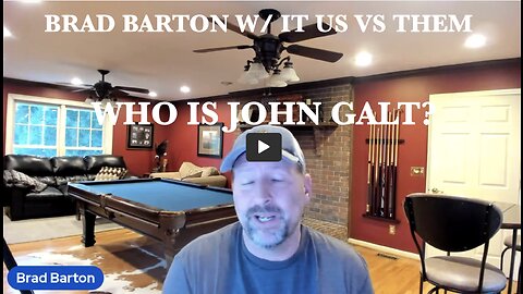 Brad Barton W/'It's US (We, The People) vs. THEM (So Called 'Elite')' THX John Galt SGANON
