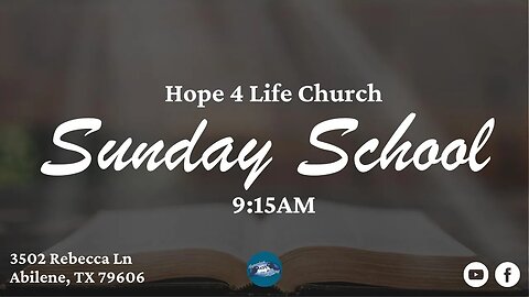Hope 4 Life Church Live Sunday School Stream Service 07/23/23