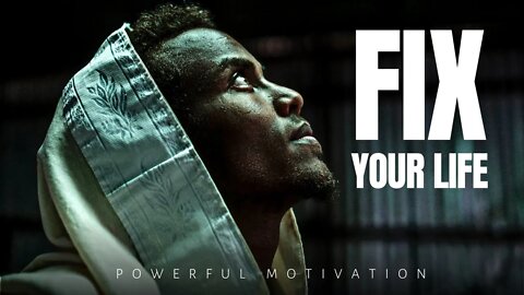 SELF IMPROVEMENT | FIX YOUR LIFE - Best Motivational Speech