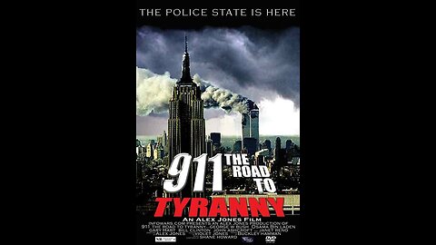 🆘💣💥 9/11: The Road To Tyranny▪️Psychopath NWO 911 Documentary▪️ By: Alex Jones 🔥