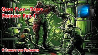 PC Game - Resident Evil (Barry Edition) #002