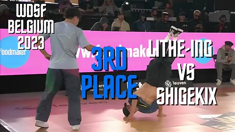 LITHE-ING VS SHIGEKIX | 3RD PLACE | WDSF BREAKING FOR GOLD BELGIUM 2023
