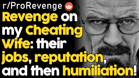 Man Takes Revenge On Caught Cheating Wife And Best Friend! | rSlash ProRevenge Reddit Stories