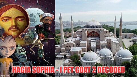 SMHP: The Justinian Deception + Hagia Sophia I Pet Goat 2 Exposed! [31.08.2023]