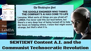 SENTIENT Content A.I. and The Communist Technocratic Revolution