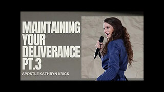 Maintaining Your Deliverance - Part 3