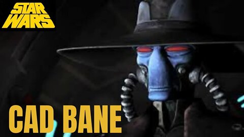 Cad Bane Explained: The First Appearance, Complete History and Story