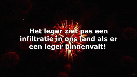 Het leger ziet pas een infiltratie in ons land als er een leger binnenkomt!