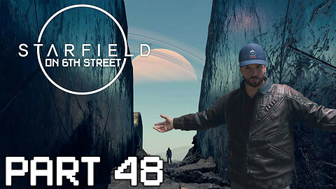 Starfield on 6th Street Part 48