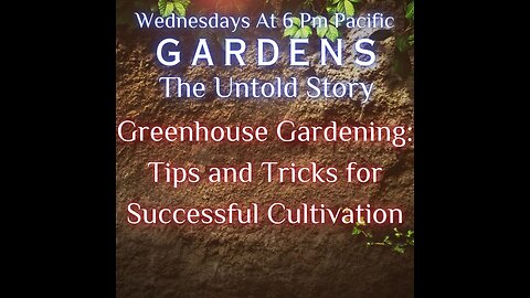 Greenhouse Gardening: Tips and Tricks for Successful Cultivation