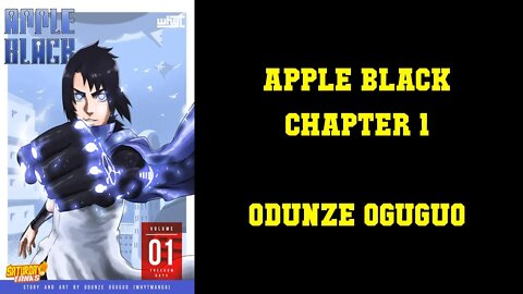 Apple Black - Chapter 1 - Odunze Oguguo [WHYT MANGA'S SHONEN COMICBOOK]