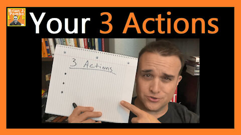 What Are Your 3 Actions? 🎬