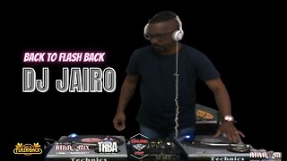 BACK TO FLASH BACK 2.7 DJ JAIRO