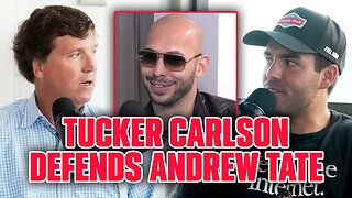 TUCKER CARLSON DEFENDS ANDREW TATE