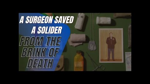True Stories - A Surgeon Saved a Solider from the Brink of Death—Why He Spent 23 Years Wondering If