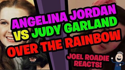 Somewhere Over the Rainbow - Angelina Jordan VS Judy Garland!