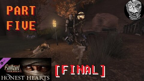 (Honest Hearts DLC PART 05 FINAL) [Taking it Back] Fallout: New Vegas