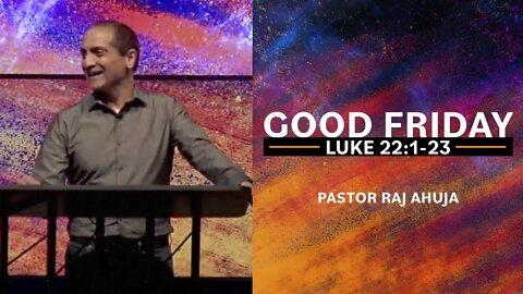 Good Friday Service // Luke 22:1-23