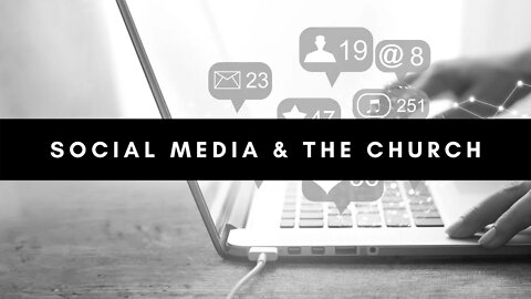 Social Media & The Church