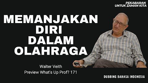 Preview WUP 171 - Memanjakan Diri Dalam Olahraga (Dubbing Indonesia)