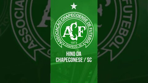 HINO DA CHAPECOENSE / SC #shorts