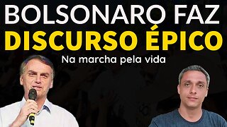Agora! - Bolsonaro faz um discurso épíco na Marcha pela VIda em BH