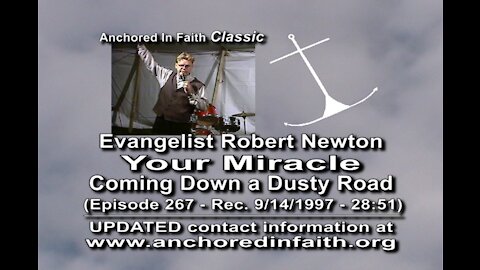 #267 AIFGC – Bob Newton – “Your Miracle, Down a Dusty Road”