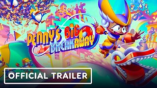 Penny's Big Breakaway - Official Launch Trailer | Nintendo Direct 2024