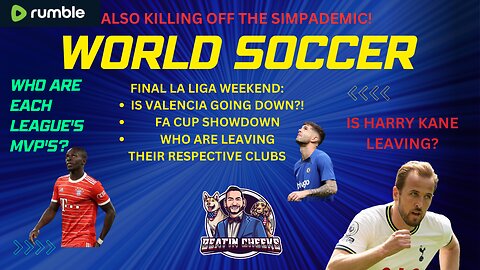 WORLD SOCCER NEWS - UNFILTERED - PLUS: KILL OFF THE SIMPADEMIC!