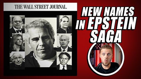 New Epstein BOMBSHELLS Dropped By The Wall Street Journal