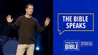 The Bible Speaks | ‘Year Of The Bible’ Week Two