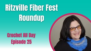 RITZVILLE FIBER FEST UNCOVERED - Episode 25