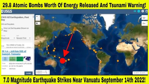 7.0 Magnitude Earthquake Strikes Vanuatu Area September 14th 2022!