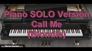 Piano SOLO Version - Call Me (Blondie)