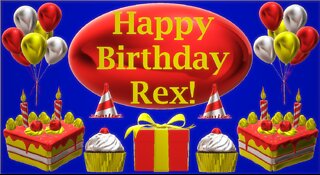 Happy Birthday 3D - Happy Birthday Rex - Happy Birthday To You - Happy Birthday Song